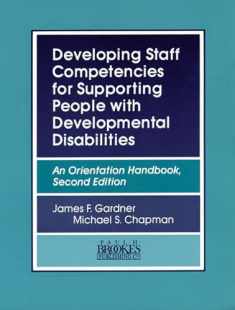 Developing Staff Competencies for Supporting People with Developmental Disabilities: An Orientation Handbook