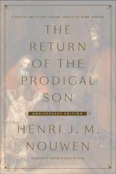 The Return of the Prodigal Son Anniversary Edition: A Special Two-in-One Volume, including Home Tonight