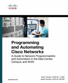 Programming and Automating Cisco Networks: A guide to network programmability and automation in the data center, campus, and WAN (Networking Technology)