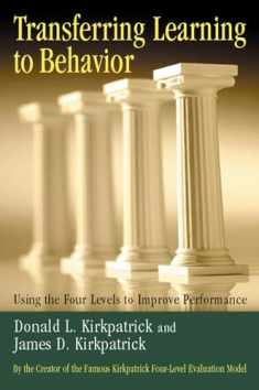 Transferring Learning to Behavior: Using the Four Levels to Improve Performance