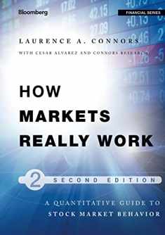How Markets Really Work: Quantitative Guide to Stock Market Behavior