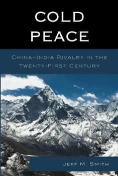 Cold Peace: China–India Rivalry in the Twenty-First Century
