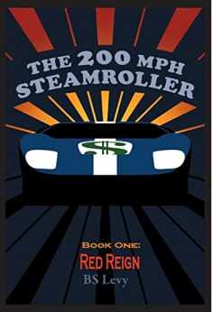 Red Reign: Book One (The 200mph Steamroller)