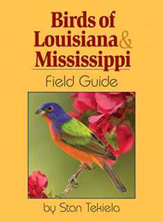Birds of Louisiana & Mississippi Field Guide (Bird Identification Guides)