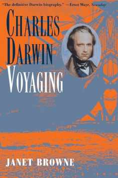 Charles Darwin: A Biography, Vol. 1 - Voyaging
