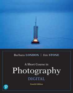 Short Course in Photography, A: Digital (What's New in Art & Humanities)