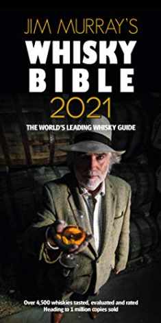 Jim Murray's Whisky Bible 2021 (Jim Murray's Whisky Bible 2021: Rest of World Edition)