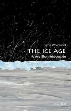The Ice Age: A Very Short Introduction (Very Short Introductions)