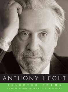 Selected Poems of Anthony Hecht (Borzoi Poetry)
