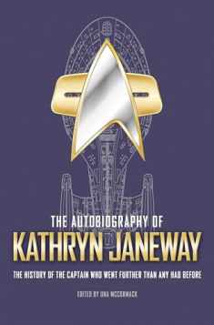 The Autobiography of Kathryn Janeway (Star Trek Autobiographies Series)