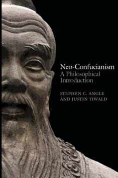 Neo-Confucianism: A Philosophical Introduction