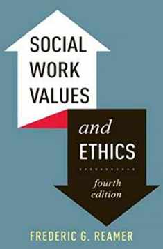 Social Work Values and Ethics (Foundations of Social Work Knowledge Series)