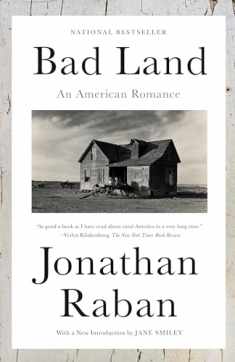 Bad Land: An American Romance