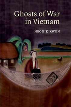 Ghosts of War in Vietnam (Studies in the Social and Cultural History of Modern Warfare, Series Number 27)