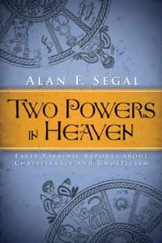 Two Powers in Heaven: Early Rabbinic Reports about Christianity and Gnosticism (Library of Early Christology)