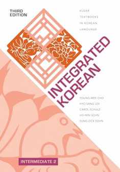 Integrated Korean: Intermediate 2, Third Edition (KLEAR Textbooks in Korean Language, 42)