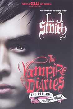 The Vampire Diaries: The Return: Shadow Souls (Vampire Diaries: The Return, 2)
