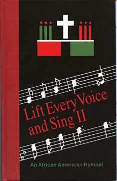 Lift Every Voice and Sing II: An African American Hymnal