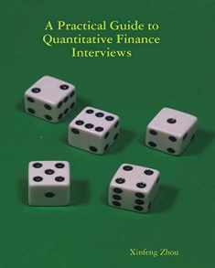 A Practical Guide To Quantitative Finance Interviews