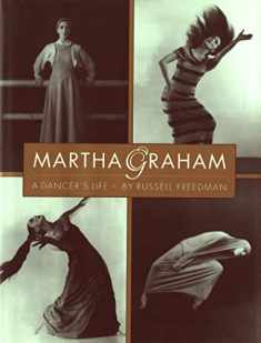 Martha Graham: A Dancer's Life