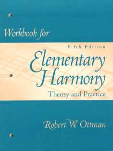 Workbook for Elementary Harmony: Theory and Practice