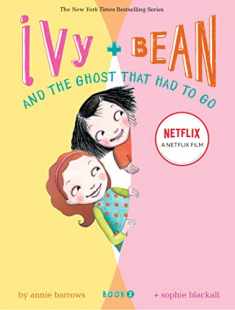 Ivy and Bean and the Ghost that Had to Go (Ivy & Bean, Book 2)