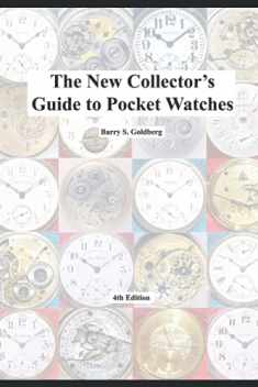 The New Collector's Guide to Pocket Watches: 4th Edition