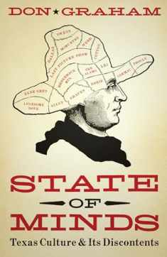 State of Minds: Texas Culture and Its Discontents (Charles N. Prothro Texana Series)