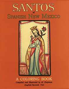 Santos of Spanish New Mexico, A Coloring Book: English and Spanish Text