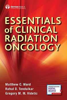 Essentials of Clinical Radiation Oncology: -