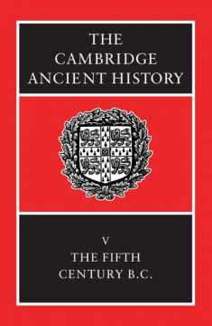The Cambridge Ancient History, Vol. 5: The Fifth Century BC (Volume 5)