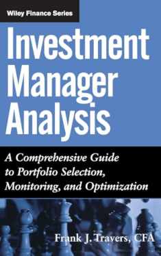 Investment Manager Analysis: A Comprehensive Guide to Portfolio Selection, Monitoring and Optimization