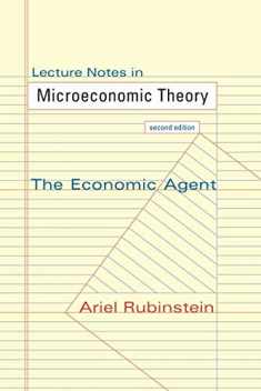 Lecture Notes in Microeconomic Theory: The Economic Agent - Second Edition