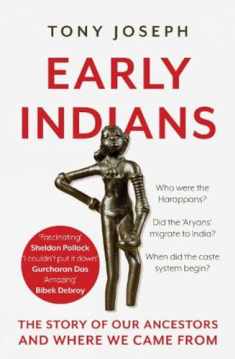 Early Indians : The Story of Our Ancestors and Where We Came From