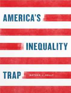 America's Inequality Trap (Chicago Studies in American Politics)