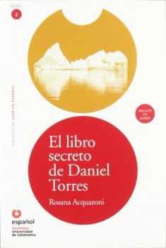 LEER EN ESPAÑOL NIVEL 2 EL LIBRO SECRETO DE DANIEL TORRES + CD (Leer en Espanol) (Spanish Edition)