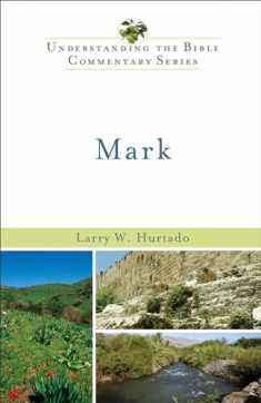 Mark (Understanding the Bible Commentary Series)