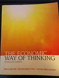 Economic Way of Thinking, The (Pearson Series in Economics)
