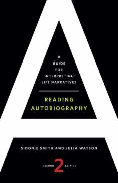 Reading Autobiography: A Guide for Interpreting Life Narratives, Second Edition