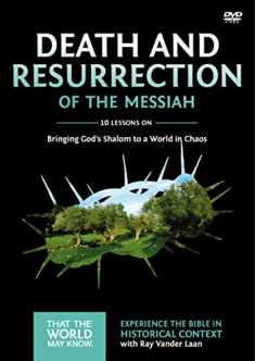 Death and Resurrection of the Messiah Video Study: Bringing God's Shalom to a World in Chaos (4)