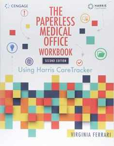 Student Workbook for Harris/Ferrari's The Paperless Medical Office: Using Harris CareTracker, 2nd