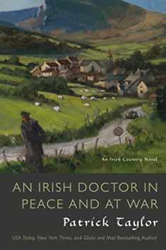 An Irish Doctor in Peace and at War: An Irish Country Novel (Irish Country Books, 9)