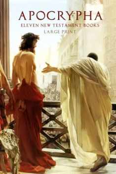 Apocrypha: Eleven New Testament Books: Large Print