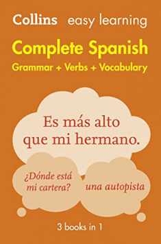 Complete Spanish Grammar Verbs Vocabulary: 3 Books in 1 (Collins Easy Learning)