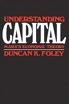 Understanding Capital: Marx’s Economic Theory