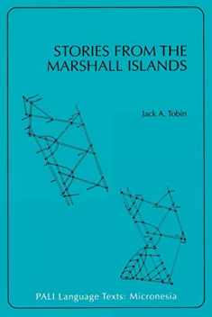 Stories from the Marshall Islands: Bwebwenato Jan Aelon Kein (PALI Language Texts―Micronesia)