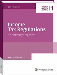 Income Tax Regulations (Winter 2020 Edition), December 2019 ( Set of 6 )
