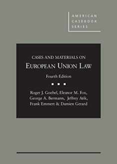 Cases and Materials on European Union Law, 4th (American Casebook Series)