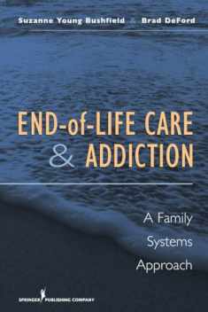 End-of-Life Care and Addiction: A Family Systems Approach
