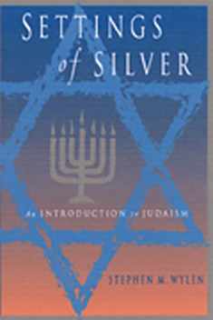 Settings of Silver (Second Edition): An Introduction to Judaism